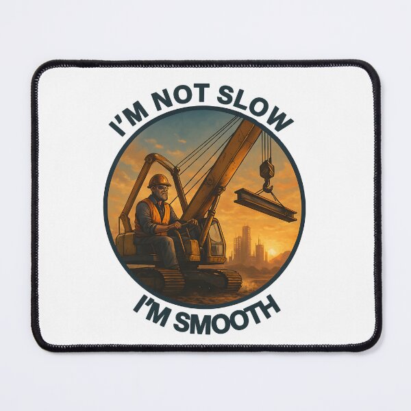 Item preview, I’m not slow, I’m smooth at the Construction Site designed and sold by ZepGiftShop.