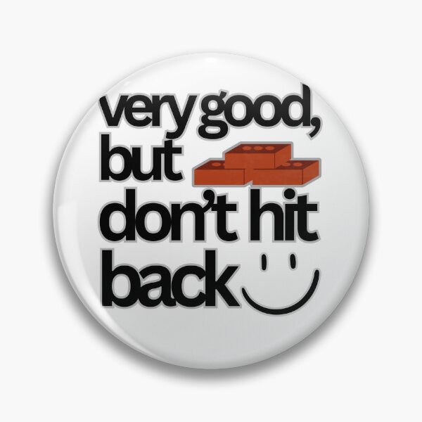 Item preview, Good but, Brick Don’t Hit Back – Martial Arts Wisdom designed and sold by PING 999 STUDIO.