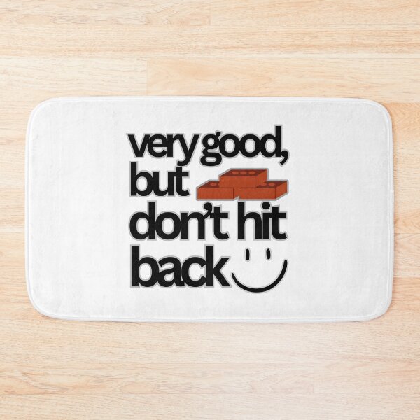 Item preview, Good but, Brick Don’t Hit Back – Martial Arts Wisdom designed and sold by RvinJo8.