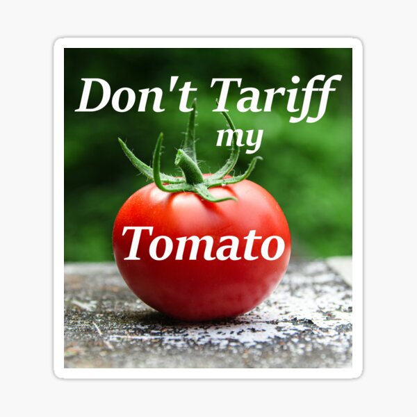 Item preview, Don't Tariff my Tomato designed and sold by BumpsRYC.
