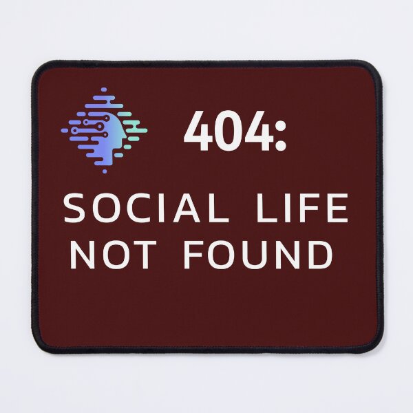 Item preview, 404: Social life not found designed and sold by AKreation.