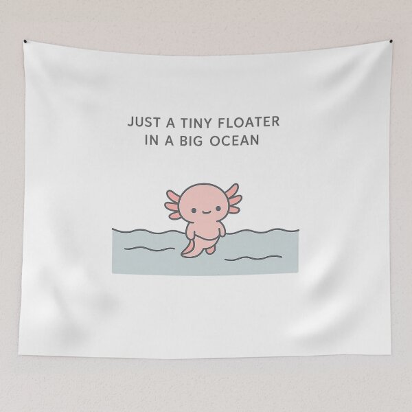 Item preview, Just a Tiny Floater in a Big Ocean designed and sold by ALITOPRINCE.