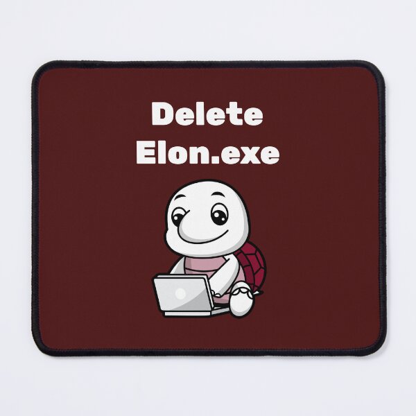 Item preview, Delete Elon.exe designed and sold by AKreation.