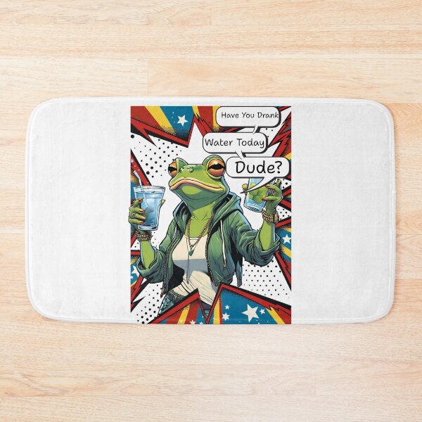 Item preview, Have You Drank Water Today Dude? – Funny Frog Hydration Reminder designed and sold by MixedVibes Co..
