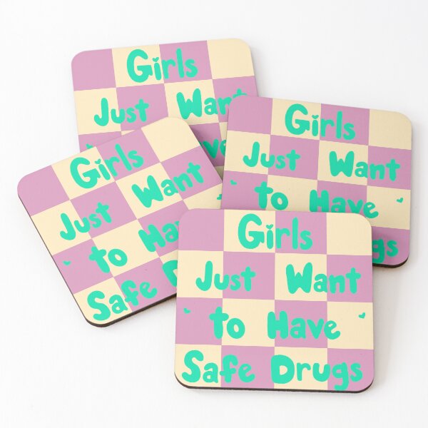 Item preview, Girls Just Want to Have Safe Drugs designed and sold by Doodle Cat.