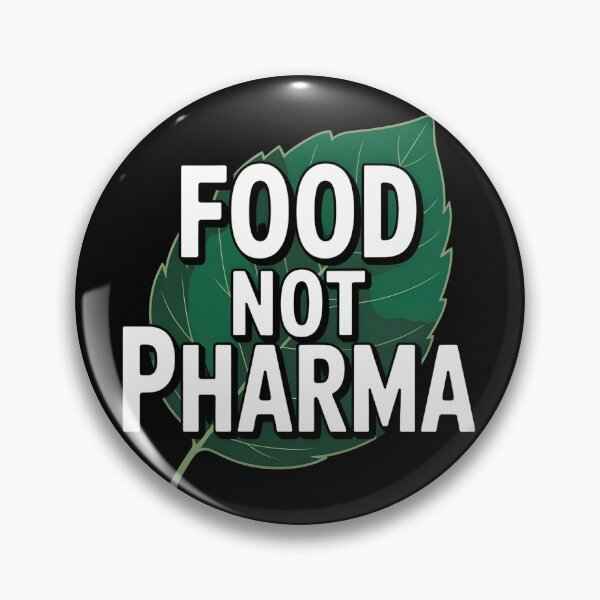 Item preview, Food Not Pharma designed and sold by MaxxerDesigns.