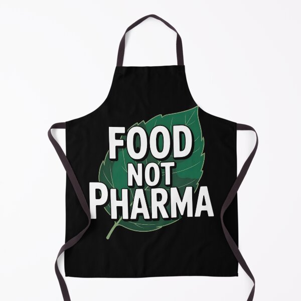 Item preview, Food Not Pharma designed and sold by MaxxerDesigns.