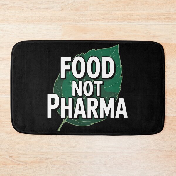 Item preview, Food Not Pharma designed and sold by MaxxerDesigns.