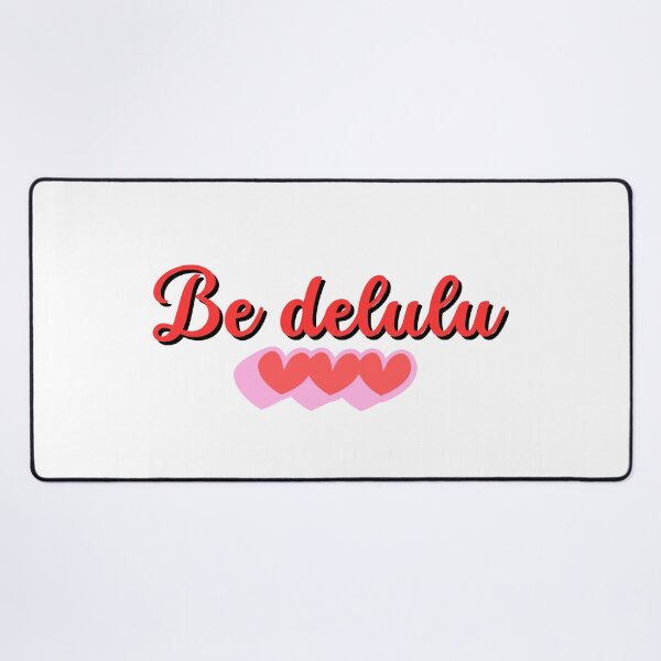 Item preview, Be Delulu designed and sold by niiceshop.