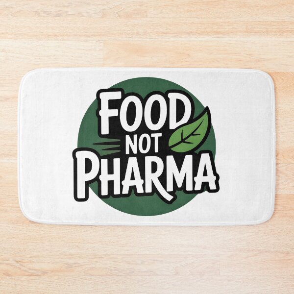 Item preview, Food Not Pharma designed and sold by MaxxerDesigns.