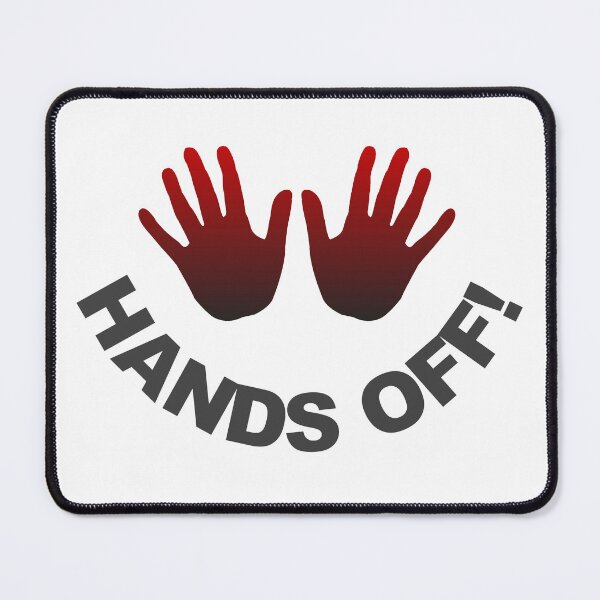 Item preview, keep your hands off my property or body designed and sold by Riff7.