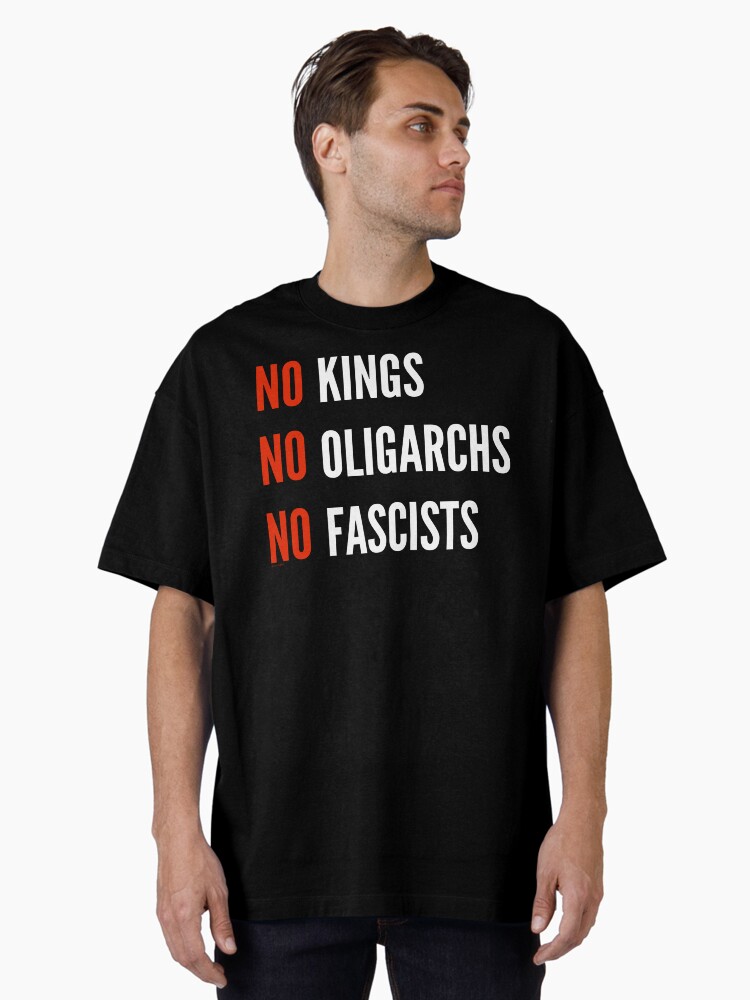 Thumbnail 1 von 7, Oversized T-Shirt, Keine Könige Oligarchen Faschisten designt und verkauft von ArtVixen.