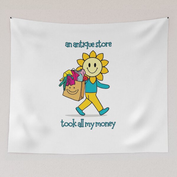 Item preview, an antique store took all my money cute sunflower guy designed and sold by dooddads13.