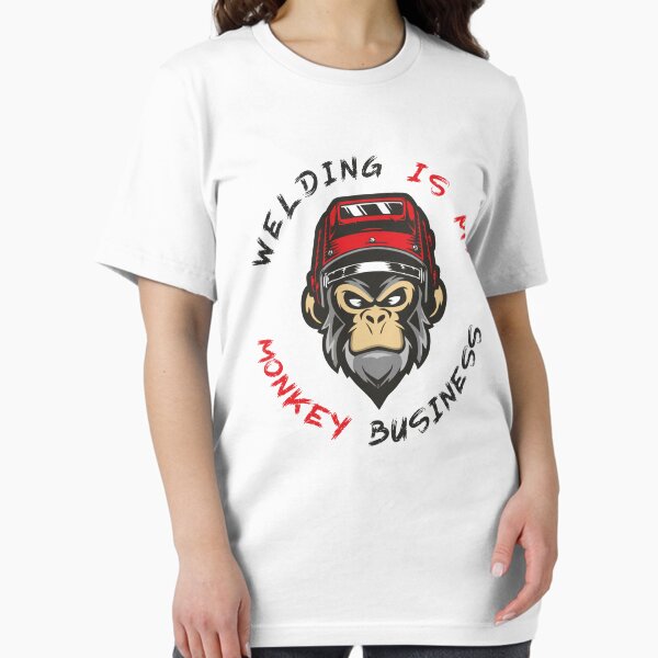 Item preview, Welding is my Monkey Business designed and sold by LKTD-Projects.