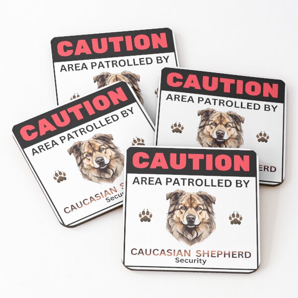 Item preview, Caution Area Patrolled By Caucasian Shepherd Security designed and sold by SolaoLab.
