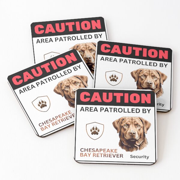 Item preview, Caution Area Patrolled By Chesapeake Bay Retriever Security designed and sold by SolaoLab.