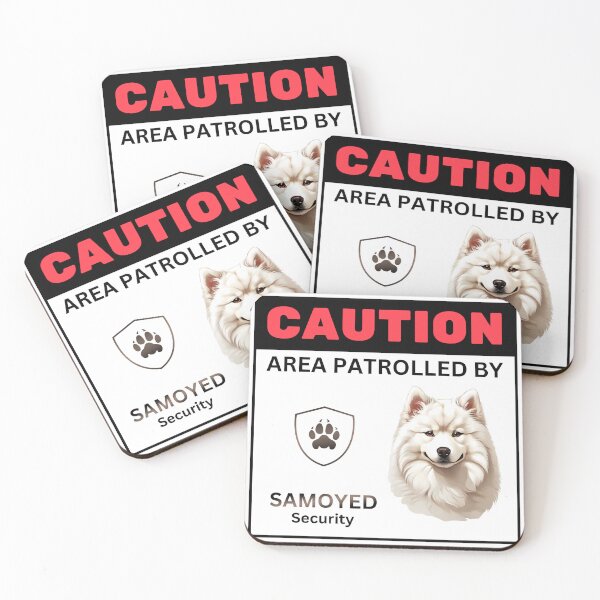Item preview, Caution Area Patrolled By Samoyed Security designed and sold by SolaoLab.