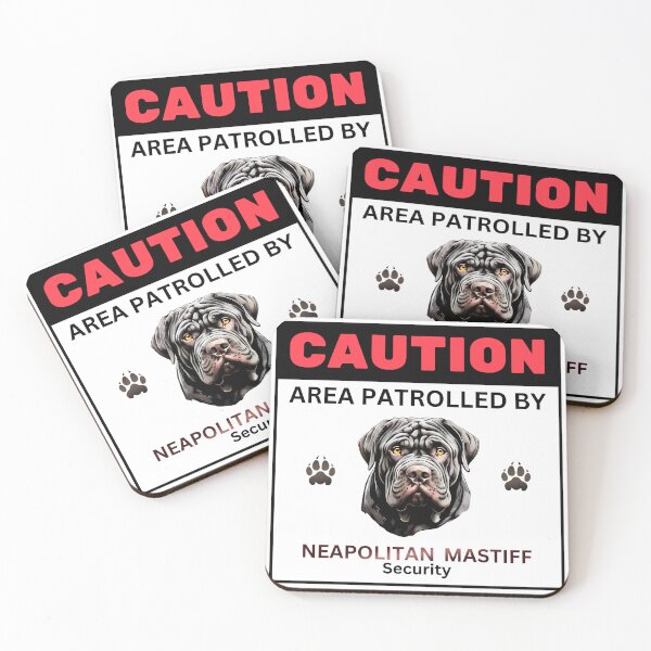 Item preview, Caution Area Patrolled By Neapolitan Mastiff Security designed and sold by SolaoLab.