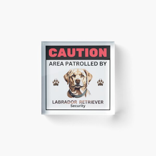 Item preview, Caution Area Patrolled By Labrador Retriever Security designed and sold by SolaoLab.