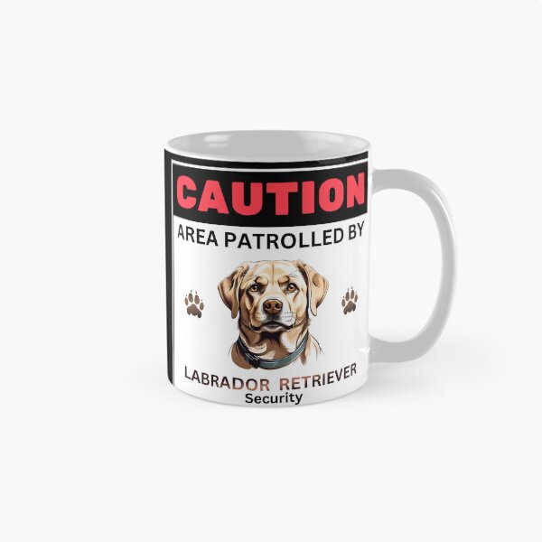 Item preview, Caution Area Patrolled By Labrador Retriever Security designed and sold by SolaoLab.