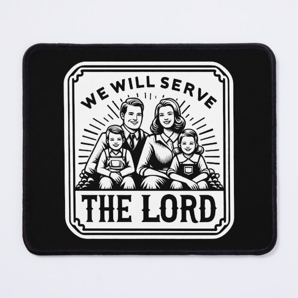 Item preview, Joshua 24:15 We Will Serve The LORD designed and sold by plushism.