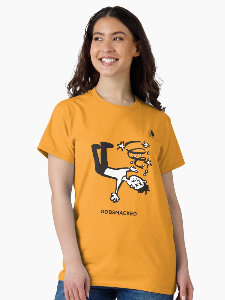 Thumbnail 2 of 7, Classic T-Shirt, Gobsmacked designed and sold by HalfSerious.