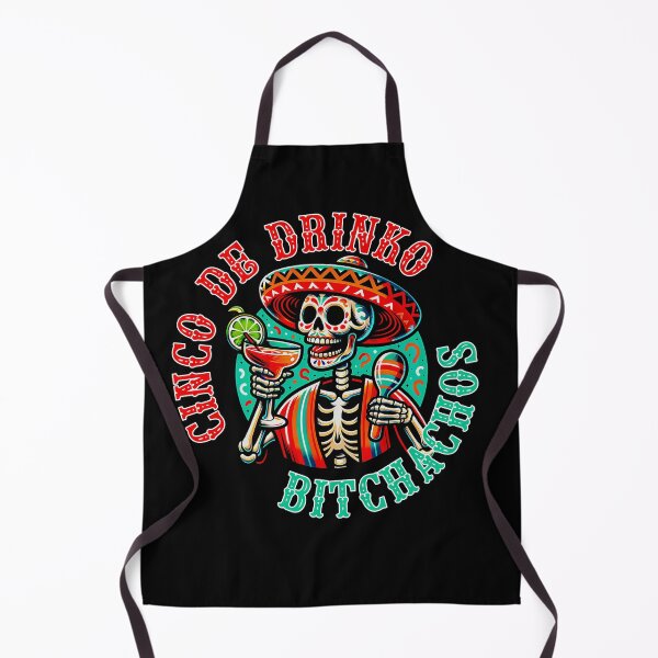 Item preview, Cinco De Drinko Bitchachos designed and sold by Bondrewd1.