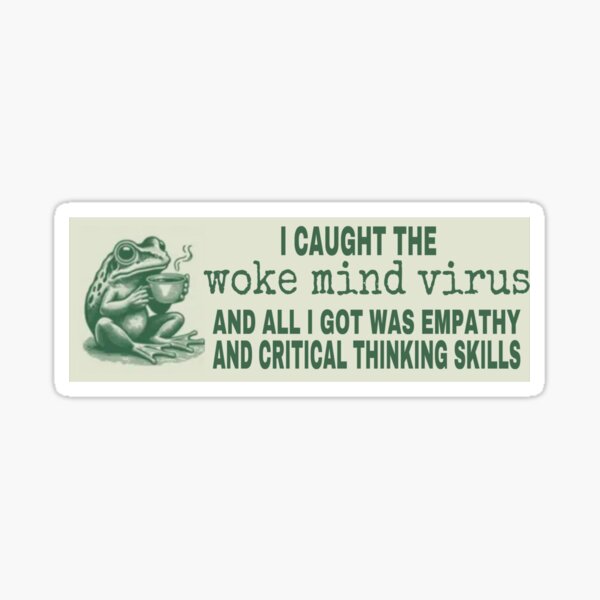 Item preview, I caught the woke mind virus bumper sticker  designed and sold by MasnMusg.