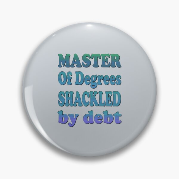 Item preview, Academic Ambition Debt Chains Art designed and sold by Zakrytos ★★★★★.