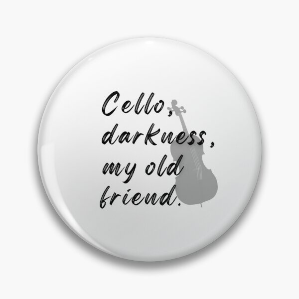 Item preview, Cello, Darkness, My Old Friend  designed and sold by LoveGrub.
