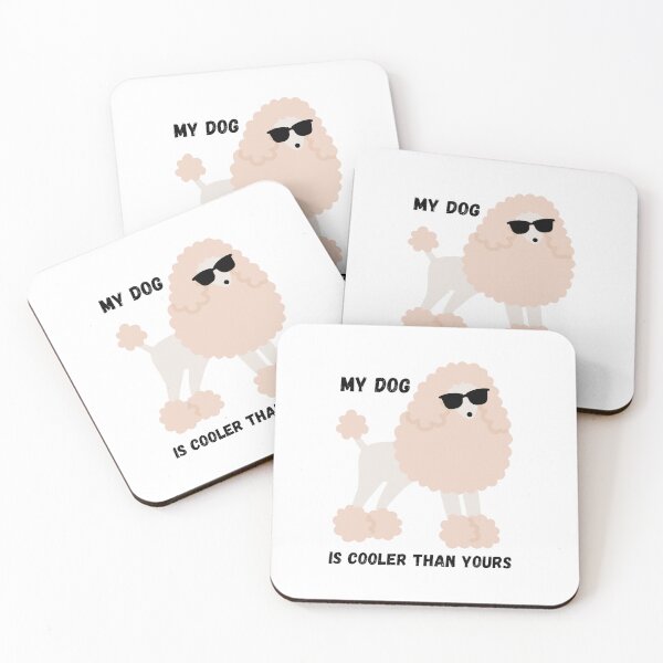 Item preview, My Dog Is Cooler Than Yours designed and sold by LoveGrub.