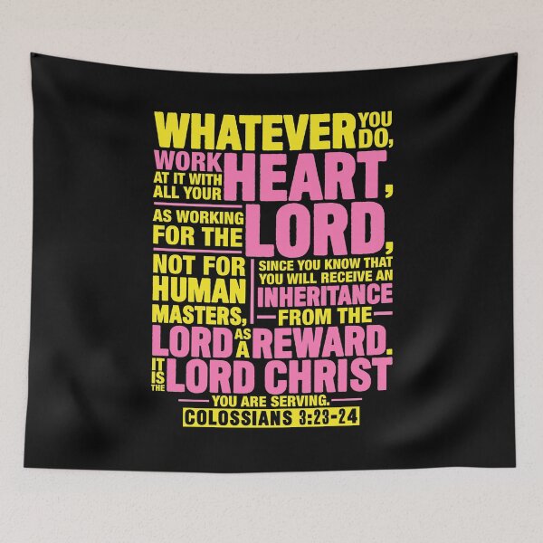 Item preview, Colossians 3:23-24 Work For The Lord Not For Human Masters designed and sold by plushism.