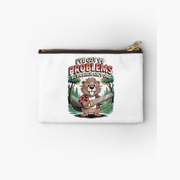 Item preview, I've Got 99 Problems But a Birch Ain't One – Funny Beaver Lumberjack Pun Design designed and sold by EpochFusion.