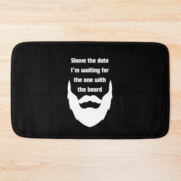 Item preview, Shave The Date Im Waiting For The One With The Beard designed and sold by RelationShopArt.