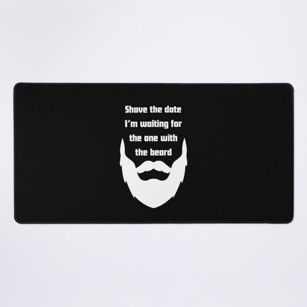 Item preview, Shave The Date Im Waiting For The One With The Beard designed and sold by RelationShopArt.