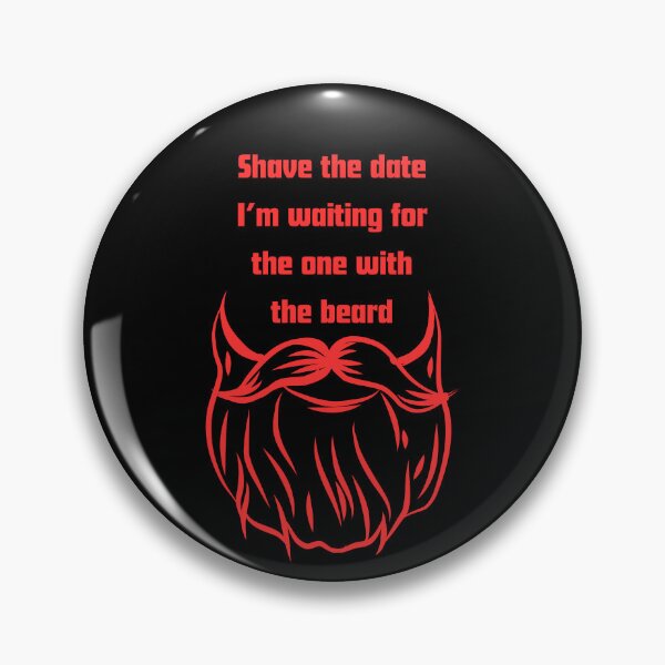 Item preview, Shave The Date Im Waiting For The One With The Beard designed and sold by RelationShopArt.