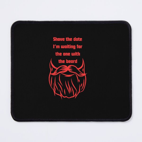 Item preview, Shave The Date Im Waiting For The One With The Beard designed and sold by RelationShopArt.