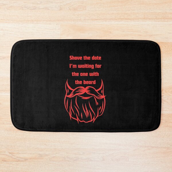 Item preview, Shave The Date Im Waiting For The One With The Beard designed and sold by RelationShopArt.