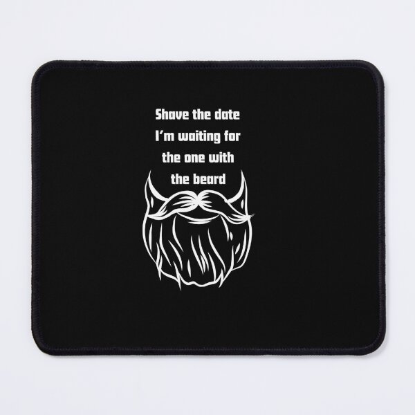 Item preview, Shave The Date Im Waiting For The One With The Beard designed and sold by RelationShopArt.