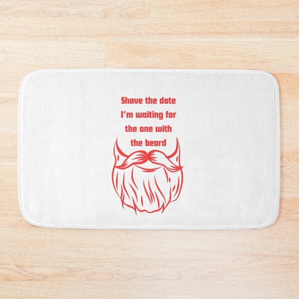 Item preview, Shave The Date Im Waiting For The One With The Beard designed and sold by RelationShopArt.