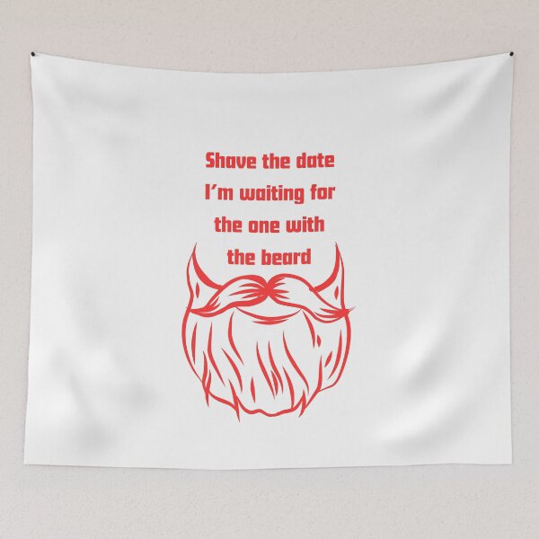 Item preview, Shave The Date Im Waiting For The One With The Beard designed and sold by RelationShopArt.