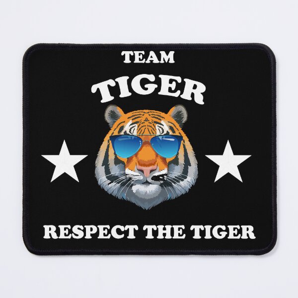 Item preview, Team Tiger - respect the Tiger - must have for Tiger fans designed and sold by Print-Zoo.