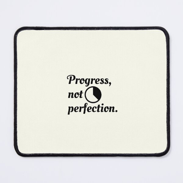 Item preview, Progress Not Perfection Motivational Saying designed and sold by DesignFloor.