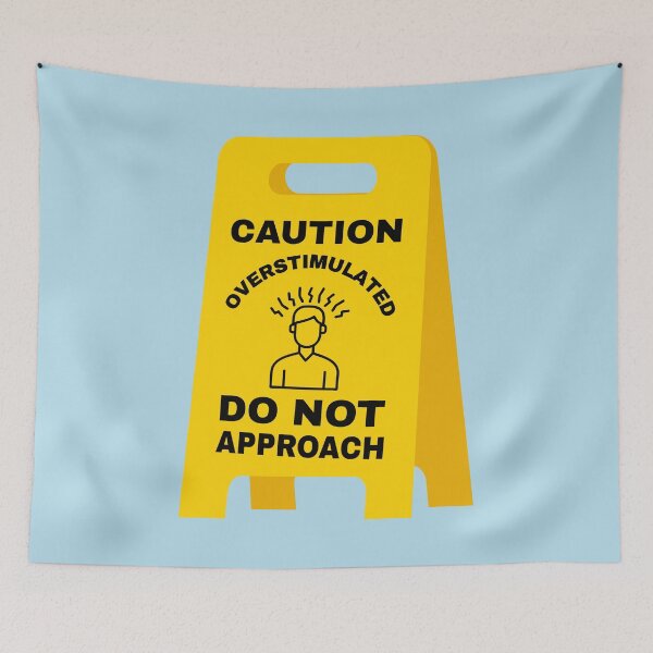 Item preview, Caution Overstimulated Do Not Approach designed and sold by Magnolia Valley Art.