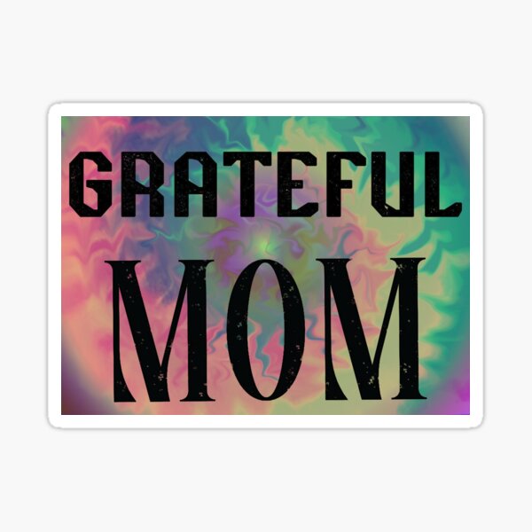 Item preview, Grateful Mom Pastel tie dye designed and sold by AuroraXGreen.