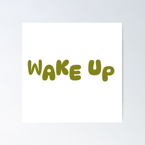 Item preview,  WAKE UP – Bold Minimalist Motivational Quote designed and sold by Mendzmeile.