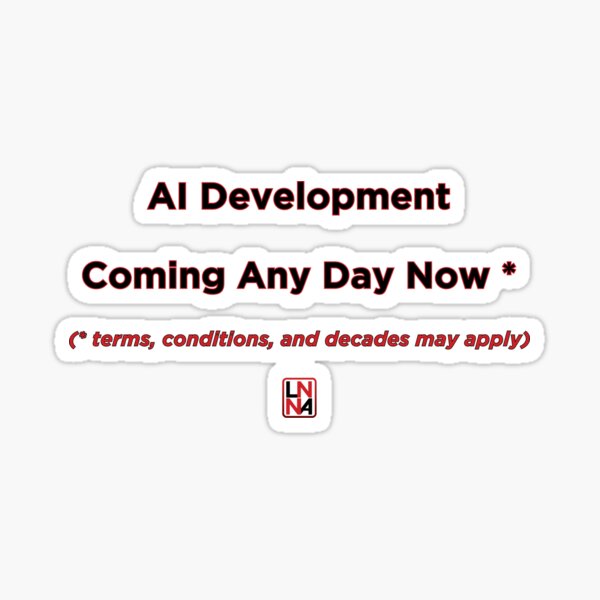 Item preview, AI's Greatest Hit: 'Coming Soon' (The Never-Ending Tour) designed and sold by LogicNNA.