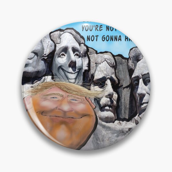 Item preview, Trump Mt. Rushmore designed and sold by Kevin Middleton.