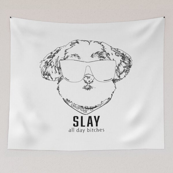 Item preview, Slay all day bitches fun dog essential designed and sold by sunshift.