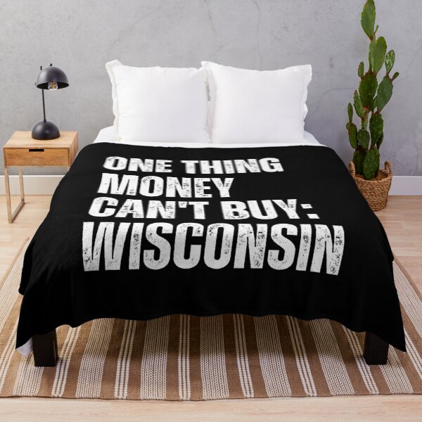 Item preview, One Thing Money Can't Buy Wisconsin designed and sold by DOPANDA ..